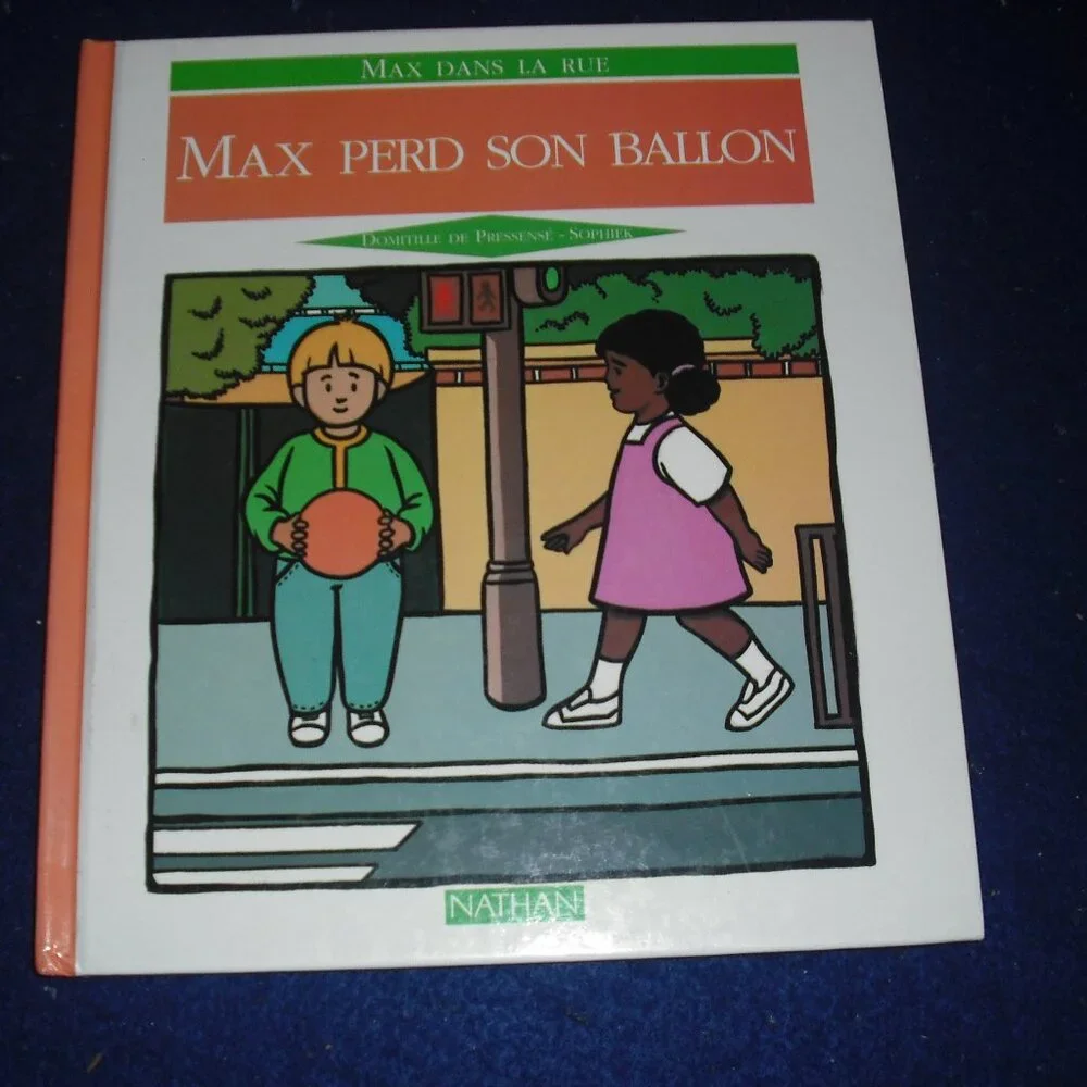 Max perd son ballon /sur le chemin de l'ecole by Domitille De Pressense French